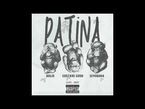 Gustave Guux - PATiNA (Audio) Ft. Bolix & SeyoBoka