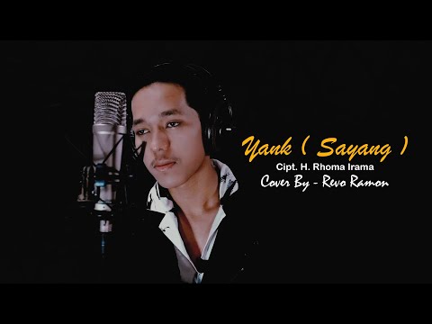 YANK ( SAYANG ) Cipt. H. Rhoma Irama Cover By - REVO RAMON