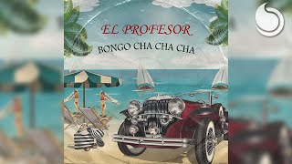 El Profesor – Bongo Cha Cha Cha