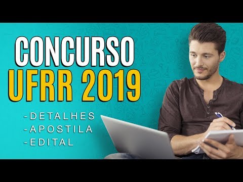 Concurso UFRR 2019 - Edital, Inscrição e Apostilas