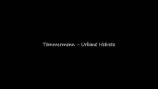 Tömmermenn - Urbant Helvete