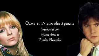 Daniel Balavoine & France Gall - Quand On N'a Plus Rien À Perdre (1978)