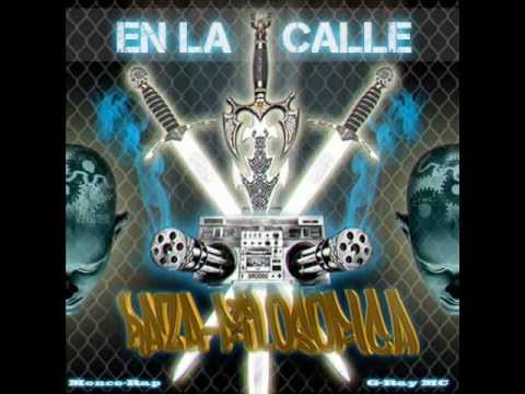 EN LA CALLE G-Ray mc FT: Monce-Rap.2013