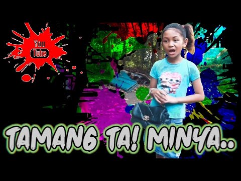 tamang-ta-minya