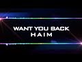 HAIM - Want You Back (Lyrics)