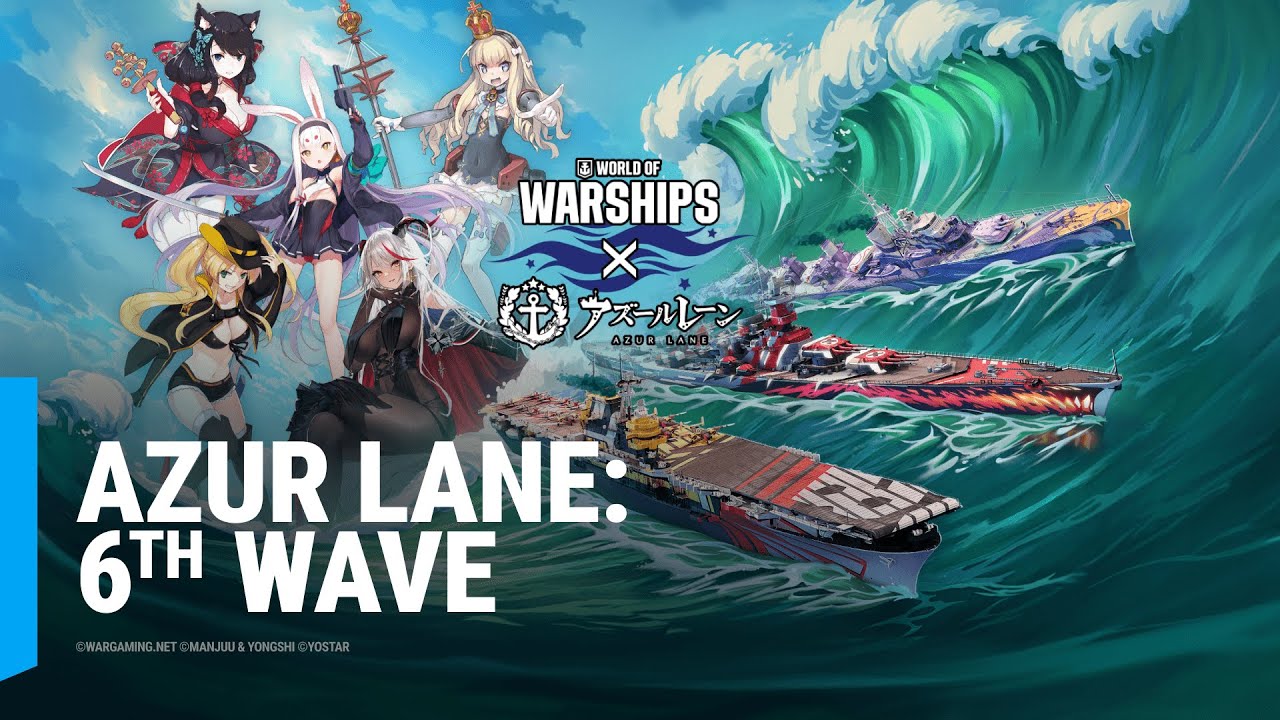 Azur Lane Wave 6 | World of Warships
