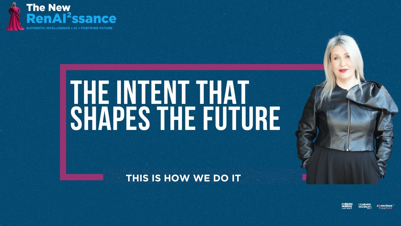 Intent is the catalyst to how we build futures, good or bad...