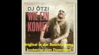 Kopie von DJ Ötzi - Wie Ein Komet