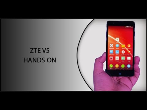 ZTE V5 HANDS ON