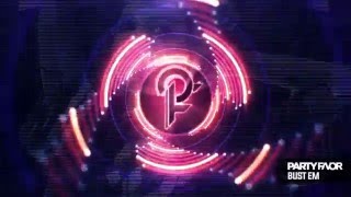 Download lagu PARTY FAVOR - BUST 'EM ( Full Stream) mp3 Download lagu PARTY FAVOR - BUST 'EM ( Full Stream) mp3