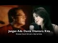 Rossa Duet Broery Marantika - Jangan Ada Dusta Diantara Kita | Official Music Video