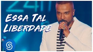 Ouvir Alexandre Pires – Essa Tal Liberdade