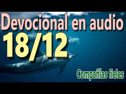 Devocional en audio 18/12 - Compañias fieles (Richard Baxter)
