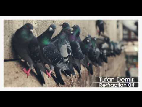 Tufan Demir - Re/fraction 04