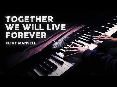 Together We Will Live Forever ( Clint Mansell ) - Piano Cover