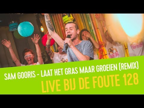 Sam Gooris - Laat Het Gras Maar Groeien (Remix) | Live bij de Foute 128