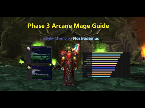 [Classic TBC] Arcane Mage Phase 3 Guide - Predictions Coming True - Arcane is Prepared