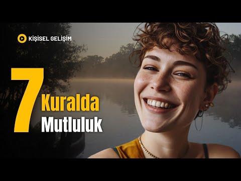 Mutluluğun 7 Kuralı