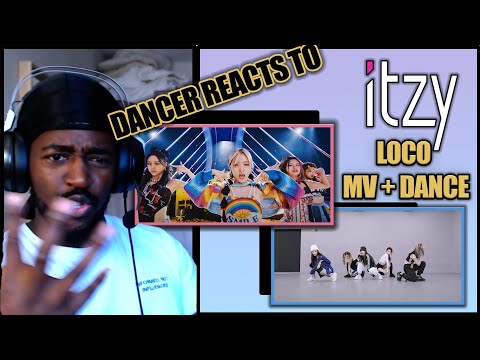 PRO DANCER REACTS TO | ITZY “LOCO” M/V + ITZY "LOCO" Dance Practice