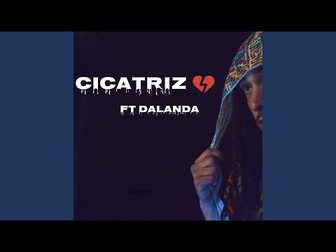 Cicatriz (feat. Dalanda)