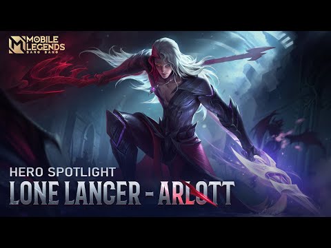 Hero Spotlight | Arlott | Lone Lancer | Mobile Legends: Bang Bang