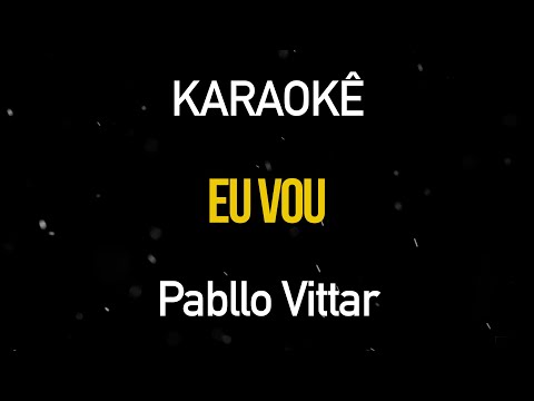 Eu Vou - Pabllo Vittar