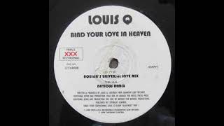 Louis Q - Bind Your Love In Heaven (Aquilia's Universal Love Mix)