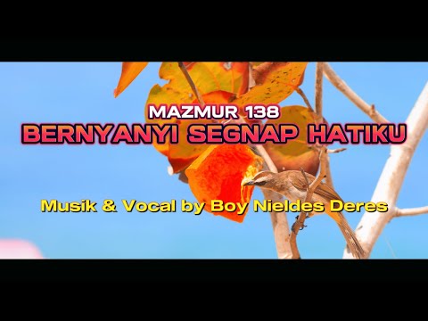 Mazmur 138 Bernyanyi Segnap Hatiku