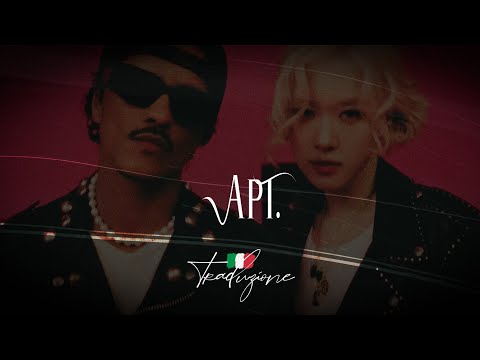 Rosè & Bruno Mars 🎵 APT. (Traduzione)