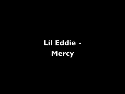 Lil Eddie - Mercy With Download Link