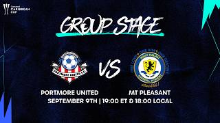 Portmore United vs Mt. Pleasant | 2026 Concacaf Caribbean Cup