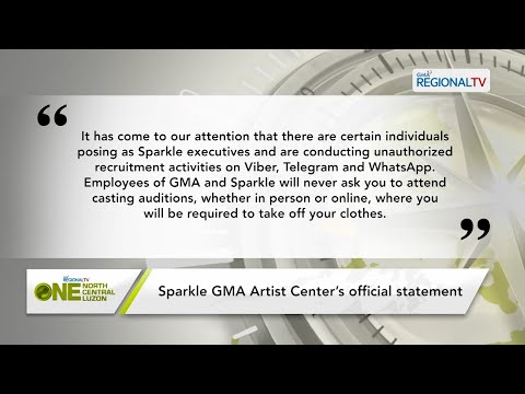 One North Central Luzon: Sparkle GMA Artist Center, nagbabala sa hindi awtorisadong recruitments