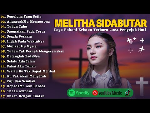 Penolong Yang Setia - Melitha Sidabutar Full Album  Terbaik 2024 | Lagu Rohani Kristen Terbaru 2024