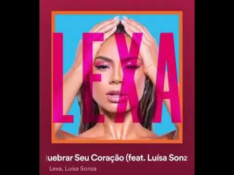 Luísa Sonza Feat Lexa - Quebrar seu Coração Áudio Official