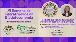 SIB 2024 – Palestra de políticas públicas e práticas na biblioteca escolar: uma utopia?