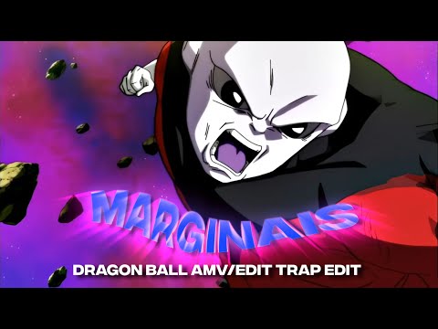 😎MARGINAIS 😎 ｢ANIME TRAP EDIT｣ DRAGON BALL EDIT