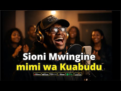 Sioni Mwingine Mimi Wakuabudu (Cover) – Ni Wewe Bwana Uliye Juu | Deep Swahili Worship