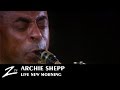 Archie Shepp - Dedication to Bessie Smith Blues - LIVE HD