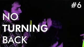 #6 NO TURNING BACK - gay themed webseries  (Subs in ENG, POL, ES, RU, CHIN)