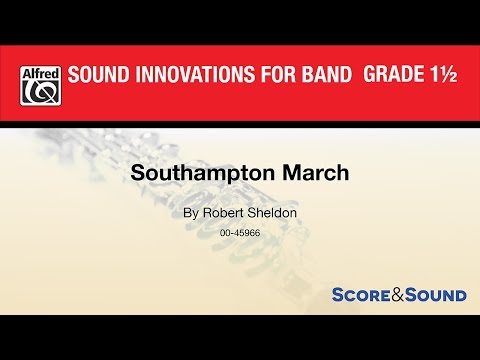 Southampton March, by Robert Sheldon – Score & Sound