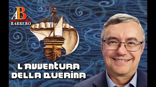 Alessandro Barbero - L’avventura della Querina