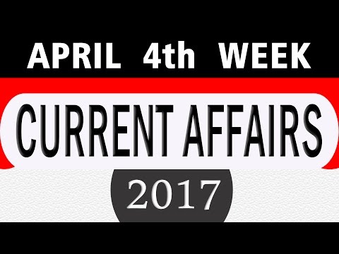 April 2017 4th week Current Affairs in English Quiz Questions with Answers