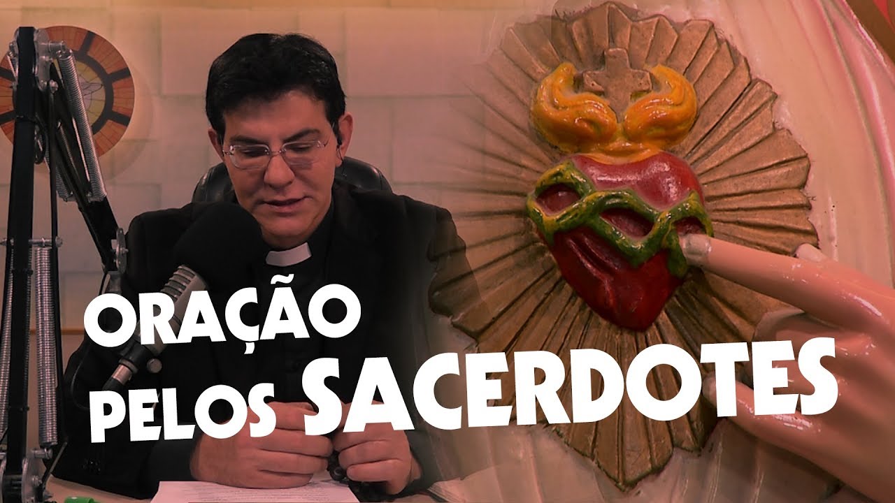 ORAÇÃO PELOS SACERDOTES