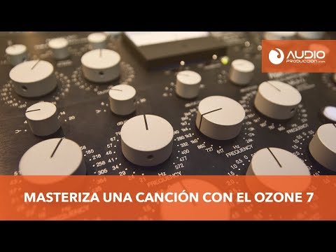 Cómo Masterizar Una Canción Con Izotope Ozone 7