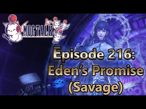 MogTalk: Episode 216 - Eden's Promise (Savage)