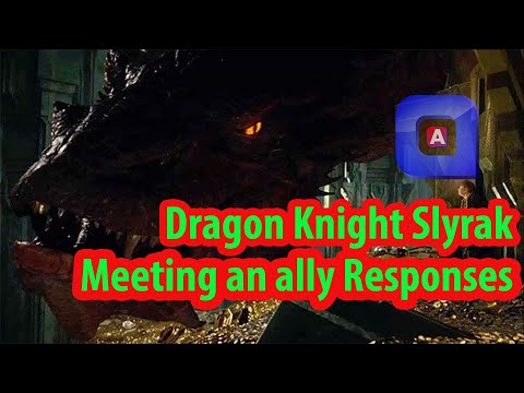 Dragon Knight Slyrak Sound Meeting an ally Responses Dota 2
