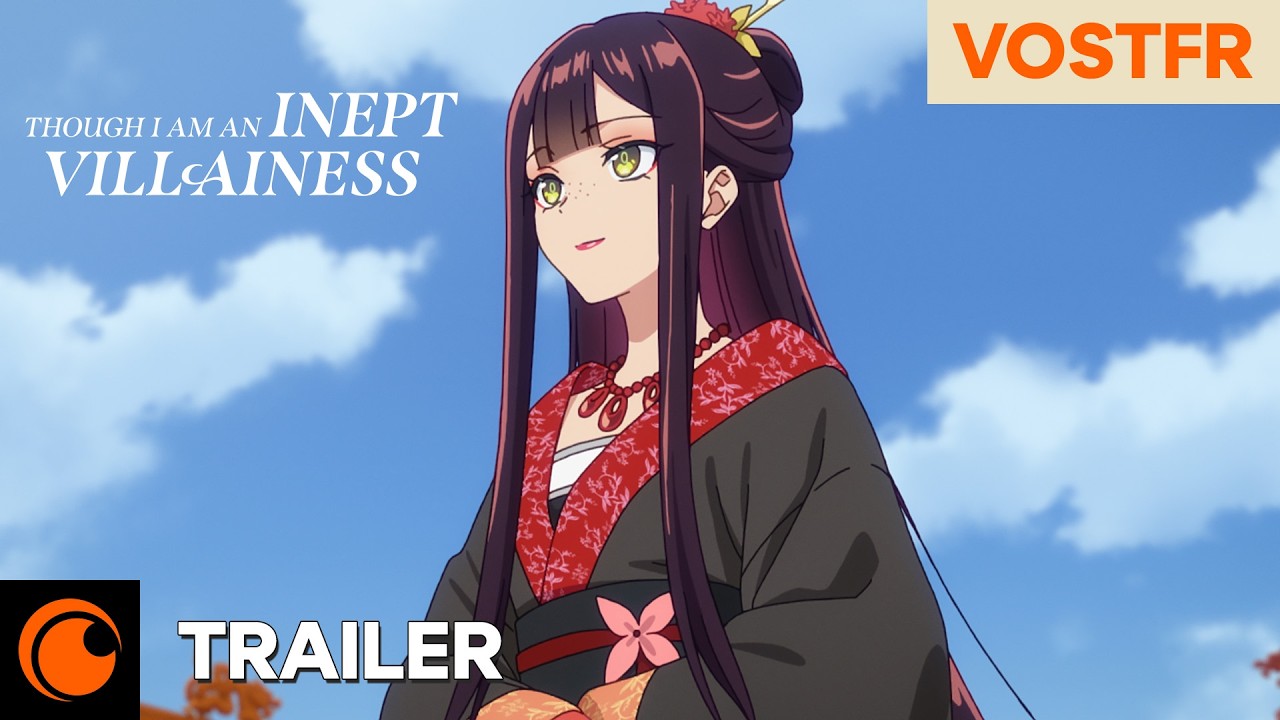Though I Am an Inept Villainess | Trailer Officiel – VOSTFR