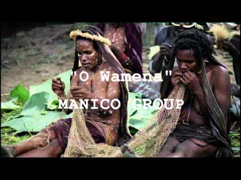 Manico Group - O Wamena