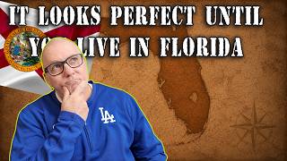 Florida Looks Perfect… Until You Live There