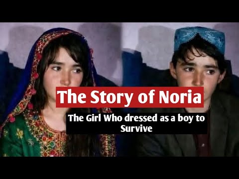 The Story of Noria — The 13-Year-Old Girl who dressed as a boy to be able to work #afghanistannews